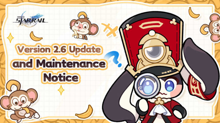 Honkai Star Rail 2.6 Maintenance Downtime, Honkai Star Rail 2.6 Pre-Installation Size, Honkai Star Rail 2.6 Release Time, hsr 2.6 Maintenance Downtime, hsr 2.6 release time, hsr 2.6 update