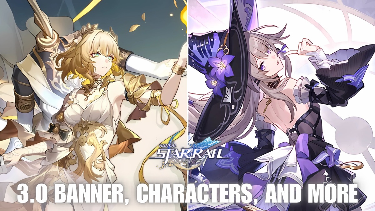 Honkai Star Rail 3.0 banners leaked, new characters in Honkai Star Rail 3.0, Honkai Star Rail 3.0 banner release date, HSR 3.0 banners, Honkai Star Rail 3.0 banners and featured characters, HSR 3.0 banners details