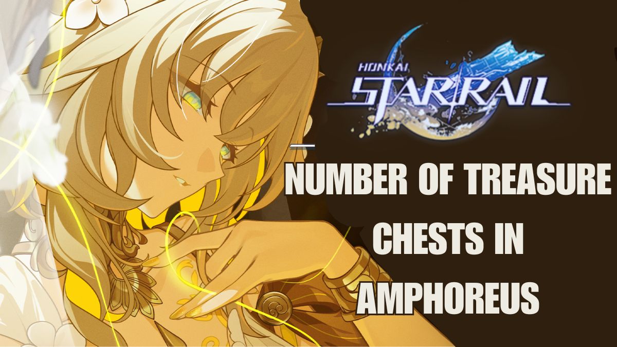 Number of treasure chests in Amphoreus Honkai Star Rail, HSR 3.0 Amphoreus chest count leaked, 167 chests in Amphoreus region HSR 3.0, Honkai Star Rail Amphoreus treasure chest details