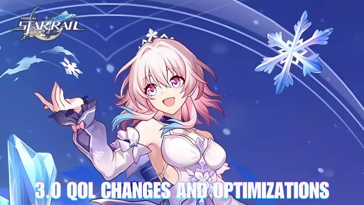 Honkai Star Rail 3.0 QoL changes, HSR 3.0 optimizations, Honkai Star Rail 3.0 quality of life updates, Honkai Star Rail 3.0 system updates, HSR 3.0 patch improvements
