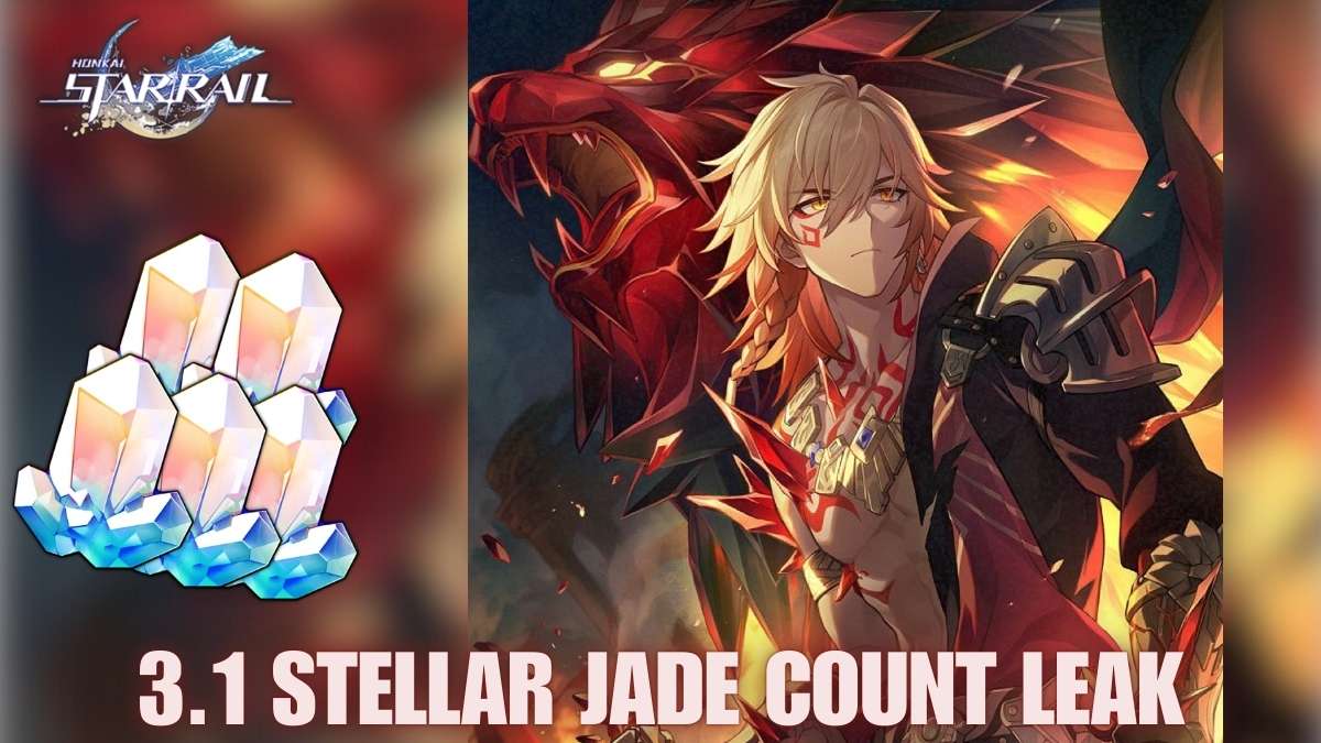 Honkai Star Rail 3.1 Stellar Jade count leak, HSR 3.1 free Stellar Jades, leaked Stellar Jade count in HSR 3.1, Honkai Star Rail 3.1 rewards, Stellar Jade rewards in HSR 3.1