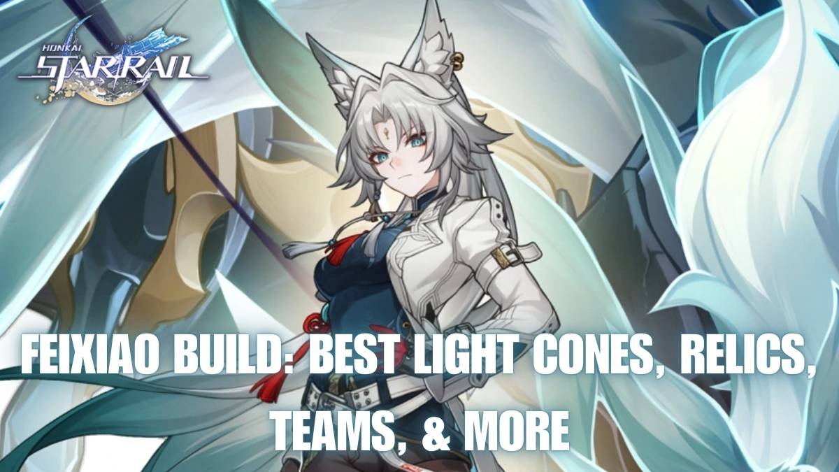 Honkai Star Rail Feixiao build, hsr Feixiao build, Honkai Star Rail Feixiao build guide, best Feixiao Light Cones hsr, top Feixiao relic sets hsr, hsr Feixiao team compositions, best Feixiao skills in hsr, Feixiao best Light Cone